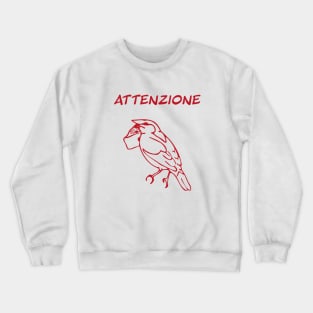 Attenzione Crewneck Sweatshirt